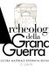 Archeologia della Grande Guerra n. 2 - 2009