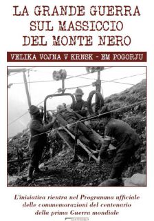 La Grande Guerra sul massiccio del Monte Nero