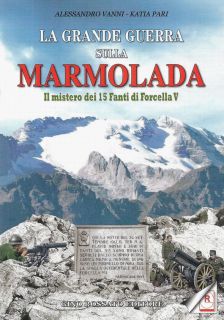 La Grande Guerra sulla Marmolada