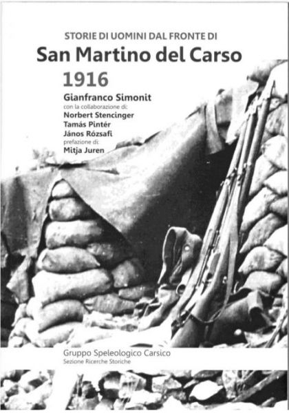 Storie Di Uomini Dal Fronte Di San Martino Del Carso 1916 Societa Storica Per La Guerra Bianca