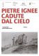 Pietre ignee cadute dal cielo