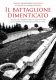Il battaglione dimenticato