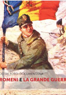 I Romeni e la Grande Guerra