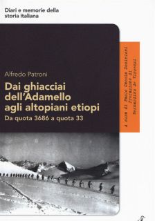 Alfredo Patroni nei ghiacciai dell’Adamello la narrazione della guerra alpina