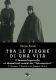 Tra le pieghe di una vita